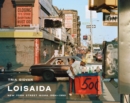 Image for Loisaida  : New York street work 1984-1990