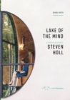 Image for Lake of the Mind: A Conversation with Steven Holl