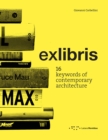 Image for exlibris: 16 Keywords of Contemporary Architecture