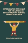 Image for Improvisation Technique for the Language Development of Hearing Impaired Children