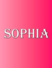 Image for Sophia : 100 Pages 8.5 X 11 Personalized Name on Notebook College Ruled Line Paper