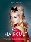 Image for Ladies&#39; haircult  : women&#39;s hairstyles and culture from 1920 to 1980