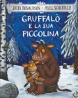 Image for Gruffalo e la sua piccolina
