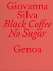 Image for Black Coffee No Sugar. Genoa