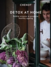 Image for Detox at home  : edible science to promote healthy ageing