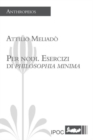 Image for Per Nodi. Esercizi Di Philosophia Minima