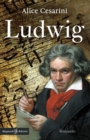 Image for Ludwig : il mistero della scomparsa delle partiture di Beethoven