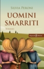 Image for Uomini smarriti