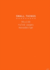 Image for SMALL THINGS NOTEBOOK ORANGE