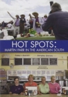 Image for Hot spots  : Martin Parr in the American South