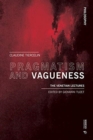 Image for Pragmatism and vagueness  : the Venetian lectures
