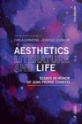 Image for Aesthetics, literature, and life  : essays in honor of Jean Pierre Cometti