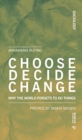 Image for Choose Decide Change