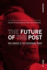 Image for The future of the post  : new insights in the postmodern debate