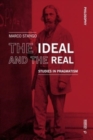 Image for The ideal and the real  : studies in pragmatism