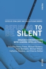 Image for Refusing to be silent  : engaged conversations with leading intellectuals