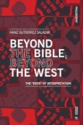 Image for Beyond the Bible, Beyond the West