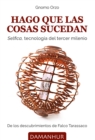 Image for Hago Que Las Cosas Sucedan: Selfica, Tecnologia Del Tercer Milenio
