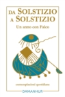 Image for Da Solstizio a Solstizio: Un anno con Falco. Contemplazioni quotidiane