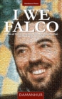 Image for I We Falco: Stories of Falco Tarassaco, founder of Damanhur,  narrated by his students