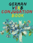 Image for German Verb Conjugation Book.Learn German for Beginners Book;Educational Book.