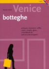 Image for Venice Botteghe  : antiques, bijouterie, coffee, cakes, carpet, glass
