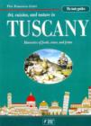 Image for Tuscany the taste guide  : art, cuisine and nature in Tuscany