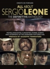 Image for All about Sergio Leone  : the definitive anthology