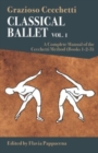 Image for Classical balletVol. 1,: A complete manual of the Cecchetti method