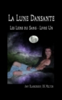Image for La Lune Dansante (Les Liens Du Sang - Livre Un)