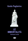 Image for Le Immortalita: Romanzo
