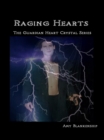 Image for Raging Hearts: The Guardian Heart Crystal Book 3