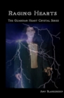 Image for Raging Hearts : The Guardian Heart Crystal Book 3