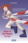 Image for Ashes Of The Phoenix: The Fade