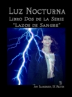 Image for Luz Nocturna (Serie Lazo De Sangre Libro Dos)