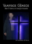 Image for Vampiros Gemeos: O Cristal Do Coracao Guardiao Livro 6