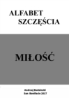 Image for Alfabet Szczescia: Miolosc