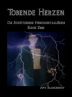 Image for Tobende Herzen: Der Schutzende Herzkristall Buch 3