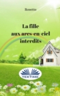 Image for La Fille Aux Arcs-En-Ciel Interdits