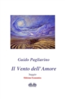Image for Il Vento dell&#39;Amore - Saggio : Edizione Economica