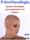 Image for Psicooncologia: Ayuda Psicologica Para Pacientes Con Cancer