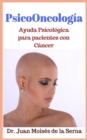 Image for PsicoOncologia : Ayuda Psicologica para pacientes con Cancer