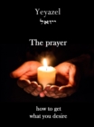 Image for Prayer: How To Get What You Desire