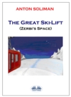 Image for Great Ski-Lift: Zerbi&#39;s Space