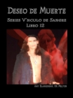 Image for Deseo De Muerte - Series Vinculo De Sangre Libro 12