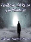 Image for Parabolas Del Reino Y La Sabiduria