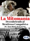 Image for La Mitomania: Descubriendo Al Mentiroso Compulsivo
