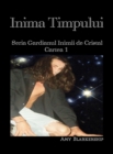 Image for Inima Timpului: Gardianul Inimii De Cristal Cartea 1