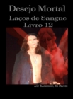 Image for Desejo Mortal (Lacos De Sangue - Livro 12)