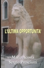 Image for L&#39;Ultima Opportunita